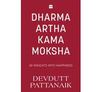 Dharma Artha Kama Moksha