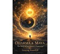 Dharma & Māyā: The story of an inverse proportion