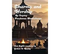 Dharma O Pujadi Mimangsa: (An inquiry into Dharma and Worship)