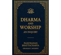 Dharma O Pujadi Mimangsa: (An inquiry into Dharma and Worship)