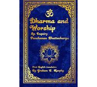 Dharma O Pujadi Mimangsa: (An inquiry into Dharma and Worship)