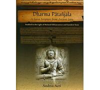 Dharma Patanjala: Saiva Scripture from Ancient Java: Studied in the Light of Old Javanese and Sanskrit Texts