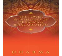 Dharma The Power Intelligence of Karma Reincarnation Paperback Book Dharma Multicolor