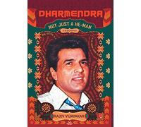 Dharmendra: A Biography: Not Just a He-Man