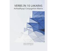 Dhatupatha Verbs in 10 Lakaras Ashtadhyayi Conjugation Matrix