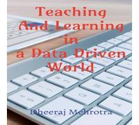 Dheeraj Mehrotra Teaching & Learning In A Data Driven World Paperback Book Dheeraj Mehrotra Multicolor
