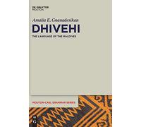 Dhivehi: The Language of the Maldives: 3 (Mouton-CASL Grammar Series [MCASL], 3)
