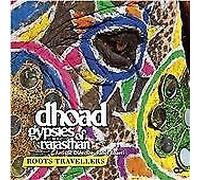 Dhoad Gyspies - Roots Travellers