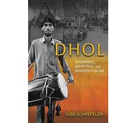 Dhol: Drummers, Identities, and Modern Punjab