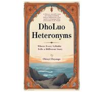 DhoLuo Heteronyms: Where Every Syllable Tells a Different Story