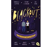 Dhonielle Clayton Tiffany D. Jac Blackout: Liebe leuchtet auch im D (Paperback)
