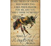 DHsigns Iron Tin Sign Poster What A Wonderful World I See Trees of Green Red Roses Poster Bee Lovers Home Living Metal Sign Decor Wall Art - 8×12inch