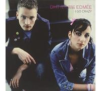 Dht Feat Edmee - I Go Crazy / Why
