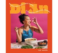 Di An : The Salty, Sour, Sweet and Spicy Flavors of Vietnamese Cooking with TwayDaBae (A Cookbook)