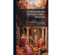 Di Bernardino Pinturicchio ... Memorie