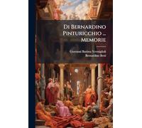 Di Bernardino Pinturicchio ... Memorie