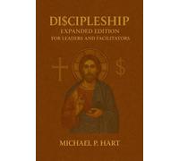 Di$cipleship: Expanded Edition for Leaders and Facilitators