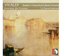 Di Felice/Lapotheose - Vivaldi: Sonate e Concerti per flauto