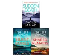 DI Kelly Porter Series 10-12 Collection 3 Books Set by Rachel Lynch (Sudden Death, Silent Bones & Shared Remains)