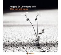 Di Leonforte Angelo - This Too Will Pass