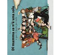 Di mamma ce n'è una sola e qui c'è posto per tutte