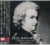 Di Martino, John - Romantic Jazz Trio: Jazz Mozart