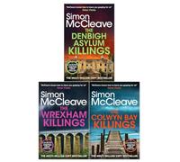 DI Ruth Hunter Series 3 Books Collection Set (Books 15-17) By Simon McCleave (The Denbigh Asylum Killings, The Wrexham Killings, The Colwyn Bay Killings)