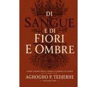 DI SANGUE E FIORITURA OMBRE (La corona cinerea)