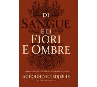 DI SANGUE E FIORITURA OMBRE (La corona cinerea)
