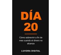 DÍA 20: Cómo sobrevivir a fin de mes cuando el dinero no alcanza