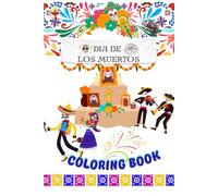 Dia De Los Muertos Coloring Book