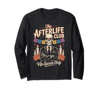 Día de Muertos - Skeleton The Afterlife Club - Funny Mexican Long Sleeve T-Shirt