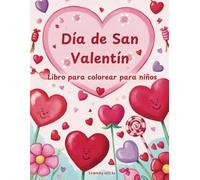 Día de San Valentín: Libro para colorear para niños