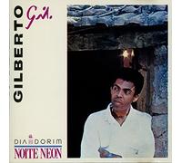 Dia Dorim Noite Neon by Gilberto Gil (1990-10-09)