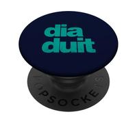 Dia Duit - Hello as Gaeilge - Irish - Green PopSockets Adhesive PopGrip