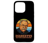 DIABEETUS Eat Your Damn Veggies Funny Sarcastic Parody Gift Case for iPhone 15 Pro Max