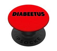 Diabeetus Funny Diabetes Absurd Things Humor Weird Meme PopSockets Adhesive PopGrip