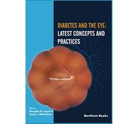 Diabetes and the Eye: Latest Concepts and Practices: 2 (Diabetes: Current and Future Developments)