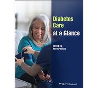 Diabetes Care at a Glance (At a Glance (Nursing and Healthcare))