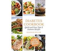 Diabetes Cookbook: Quick and Easy Diabetes Type 2 Recipes - 14-Day Quick Start Meal Plan (Cookbooks for Diabetics)