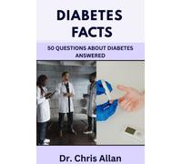 DIABETES FACTS: 50 Questions About Diabetes Answered