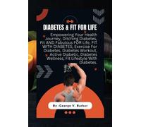 DIABETES & FIT FOR LIFE: Empowering Your Health Journey, Ditching Diabetes, Fit AND Fabulous FOR Life, FIT WITH DIABETES, Exercise For Diabetes, Diabetes Workout, Active Diabetic, Diabetes Wellness,