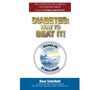 DIABETES: HOW TO BEAT IT!: HOW TO SEND YOUR TYPE 2 DIABETES INTO REMISSION FOREVER