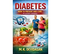 Diabetes: How to Prevent and Cure