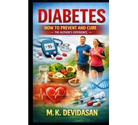 Diabetes: How to Prevent and Cure