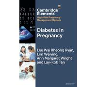 Diabetes in Pregnancy (Elements in High Risk Pregnancy: Management Options)