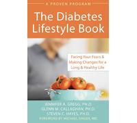 Diabetes Lifestyle Book: Facing Your Fears and Making Changes for a Long and Healthy Life