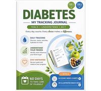 Diabetes Log Book for Type 1 & Type 2: 60 Days Blood Sugar and Food Journal to Track, Understand Patterns and Improve Control: Daily Diabetes Tracker ... Activity | Includes Food Charts & Snack Ideas