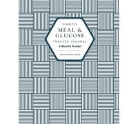 Diabetes Meal & Glucose Tracker Journal: 6-Month Blood Sugar Log Book with Weekly & Monthly Reviews, A1C Log, Medication, Carb & Food Tracker