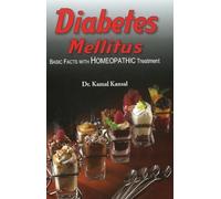 Diabetes Mellitus: Basic Facts with Homeopathic Treatment